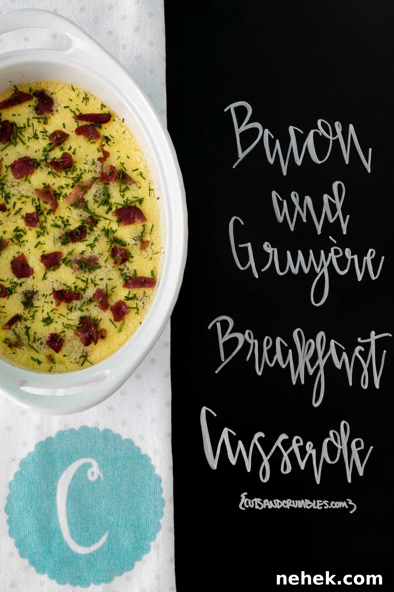 Bacon and Gruyere Breakfast Casserole Bacon and Gruyere Breakfast Casserole with title written on chalkboard