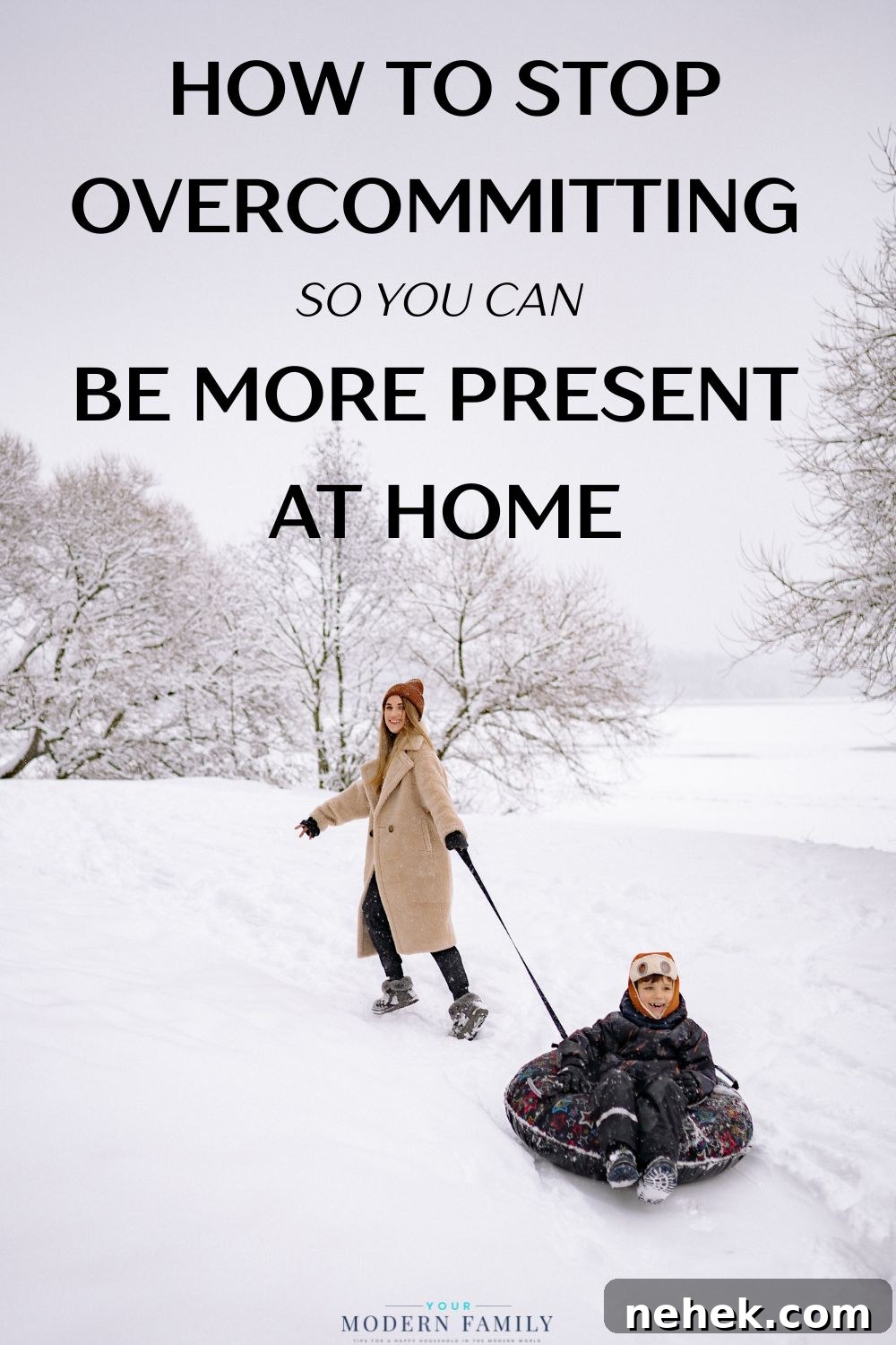 How to Stop Overcommitting and Be More Present at Home